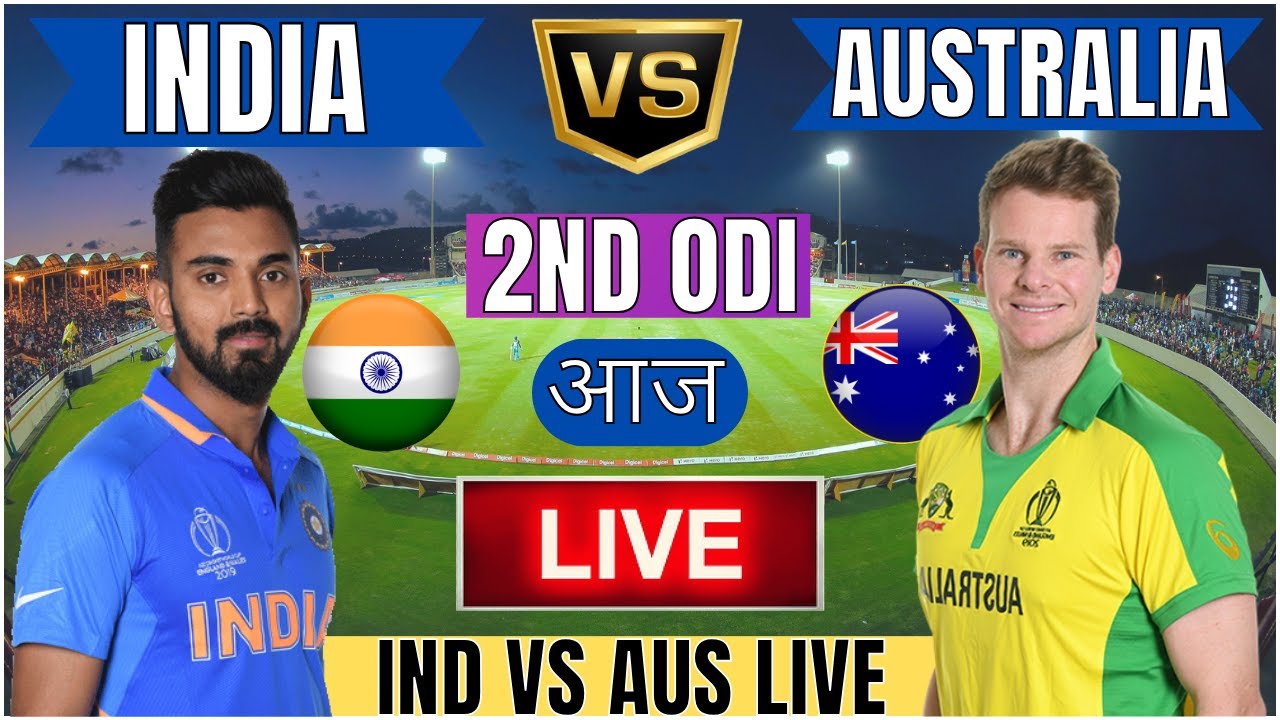 🔴 Live IND Vs AUS, 2nd ODI Live Match Score and commentary India Vs Australia today #livescore