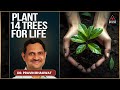 From Veggies to 2 Lakh Trees &amp; 200 Jobs: The Incredible Journey of Shri Pravin Bhagwat 🌳 | 14 Trees