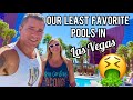 Least favorite pools on the las vegas strip and why