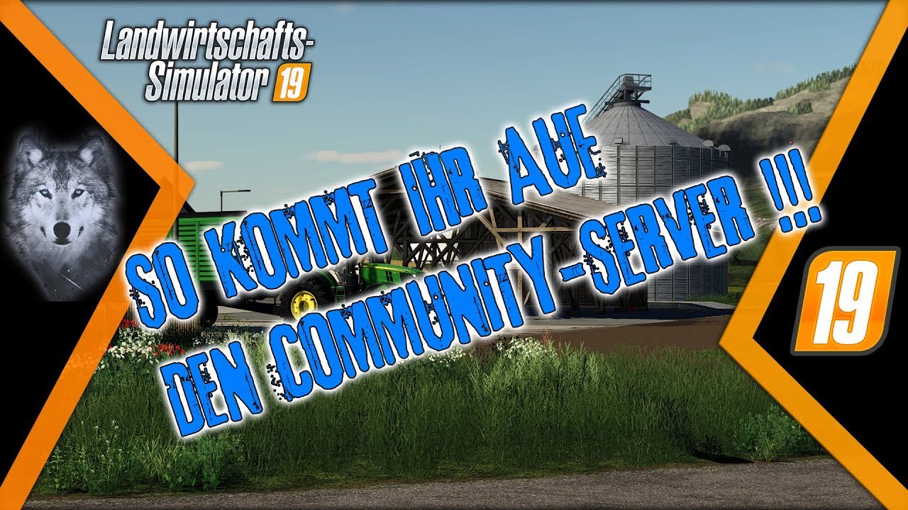 ★★★ LS 19 ★ Der Community Server ist FERTIG! ★ So könnt ihr mitspielen! ★★★