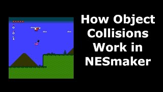 Famous How Object Collisions Work in NESmaker Profile