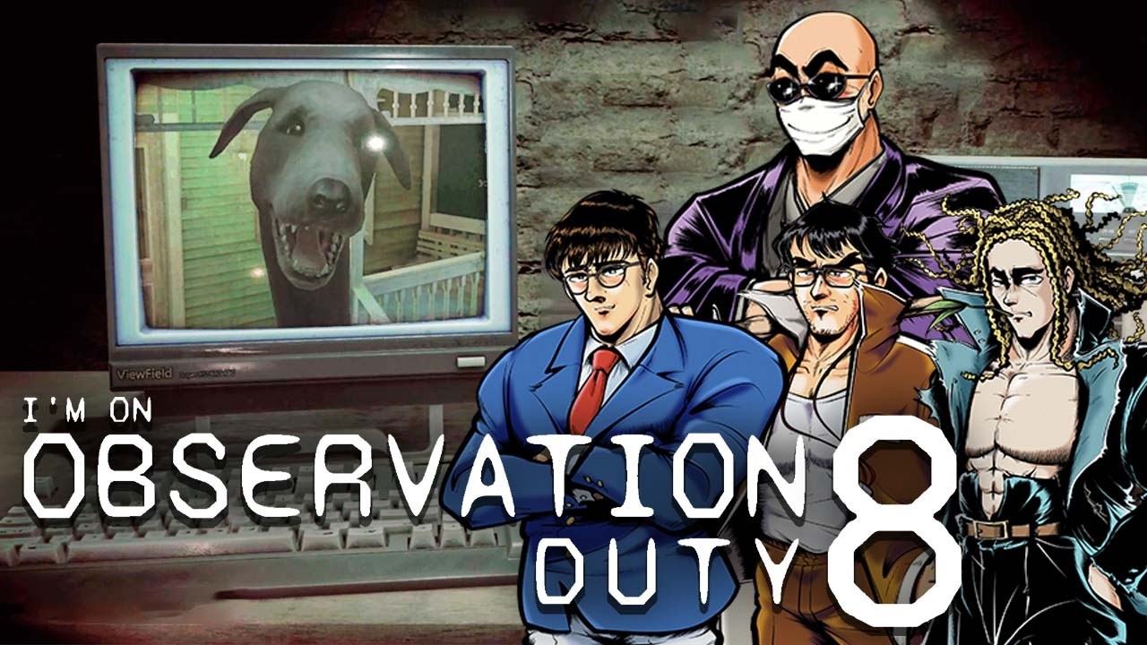 【４人】最新作スタート！変態だらけの監視カメラ異変報告！『I'm on Observation Duty 8』