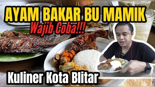 Kuiliner Di Blitar || Warung Bu Mamik || Ayam Bakar Bu Mamik. 