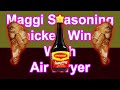 Maggi Seasoning Chicken Wings in Air Fryer 🍗