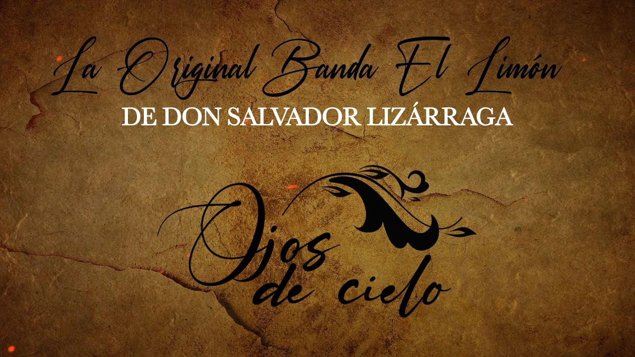 Ojos De Cielo - La Original Banda El Limón (Lyric Videos)