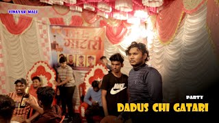 Dadus Chi Gatari Celebration || Vinayak Mali Comedy