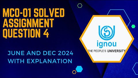IGNOU MCO-01 Solved Assignment 2024 Question 4 English Medium