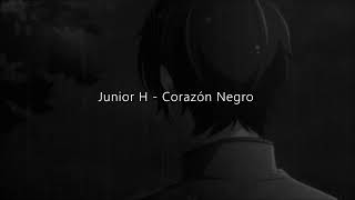Junior H - Corazón Negro (Slowed + Reverb + Bass Boosted)
