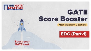 Part 1: Electronic Device Circuits for GATE 2022 EC | Full Revision | GATE Score Booster