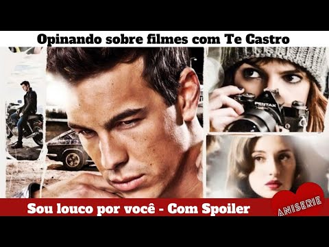 Filme Sou louco por você com Mário Casas I Opinando sobre Filmes