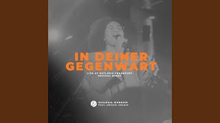 Video thumbnail of "Ecclesia Worship - In deiner Gegenwart (feat. Abigael Krause) (Live at Ecclesia Frankfurt Revival Night)"