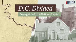D.C. Divided: Segregation in the Nation's Capital