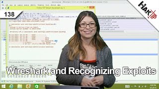 Wireshark And Recognizing Exploits, HakTip 138 Wireshark And Recognizing Exploits, HakTip 138