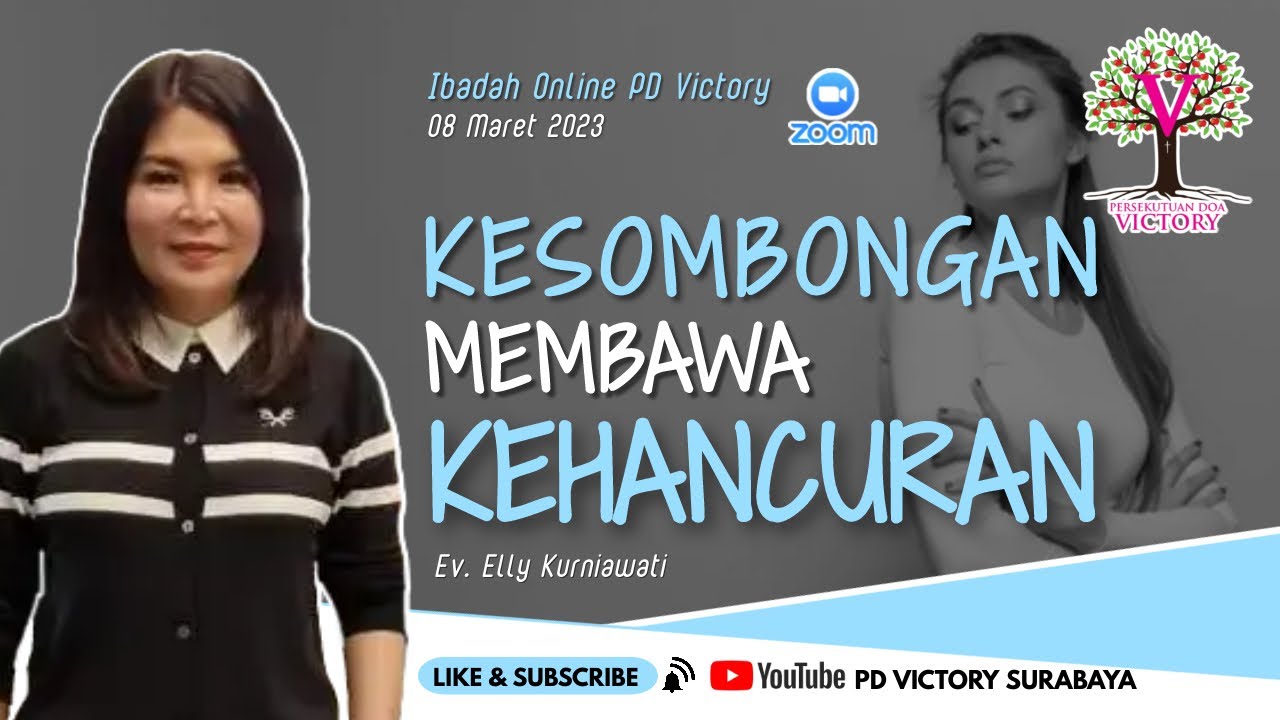 KESOMBONGAN MEMBAWA KEHANCURAN  |  Ev. Elly Kurniawati  |  Ibadah Online PD Victory 08 Mar 2023