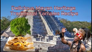 🌽🍲 Tasty Mayan Heritage Recipe for Traditional Tamal 🌶️🔥 #Tamales #MayanCuisine