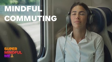 The Mindful Commute: Turn Traffic Into Peace