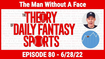 Theory of DFS Podcast #80: The Man Without A Face