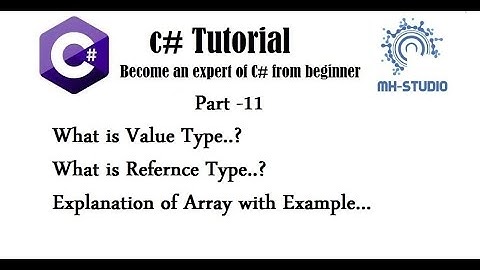 C# Tutorial | Part 11 | Arrays | Value Type Vs Reference Type | Urdu/Hindi Medium