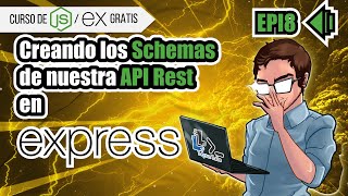 CREANDO los SCHEMAS en Mongoose de la API Rest  en express - EP8 - curso de nodejs gratis - ESPAÑOL