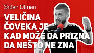 Veličina čoveka je kad može da prizna da nešto ne zna : : Srđan Olman : : JPJ 129