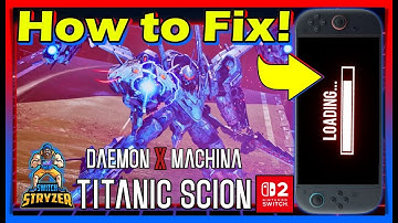 Daemon X Machina Titanic Scion How to Fix Load times & Performance Slightly!