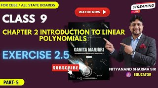 CLASS 9 CHAPTER 2 INTRODUCTION TO LINEAR POLYNOMIALS(PART 5)