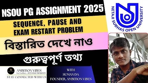 NSOU PG ASSIGNMENT 2025 SEQUENCE,  PAUSE & DURATION PROBLEM || SUMAN DA || AMBITION VIBES ||