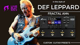 Def Leppard style FRACTAL AM4 Guitar presets Liveplayrock #liveplayrock #defleppard #fractalam4