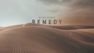 Notan Nigres - Remedy (Official Lyric Video)