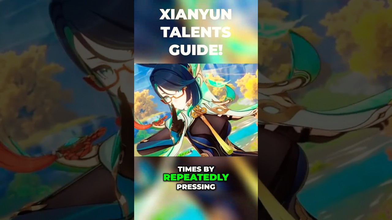 Xianyun Talents & Priorities - Filter Guide | Genshin Impact 5.5