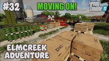 FS22 | ELMCREEK ADVENTURE | #32 | MOVING ON! | Farming Simulator 22 PS5 Let’s Play.