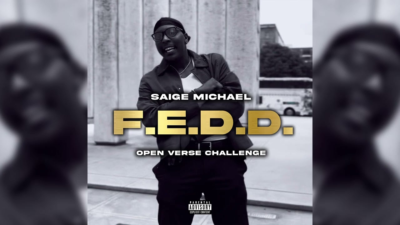 YouTube에서 Saige Michael - F.E.D.D. (Open Verse Challenge) 보기 YouTube에서 Saige Michael - F.E.D.D. (Open Verse Challenge) 보기