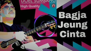Bagja Jeung Cinta - Doel Sumbang