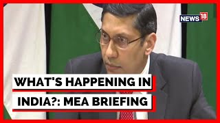 MEA Media Briefing by the Official Spokesperson, Arindam Bagchi | India G20 Presidency | News18