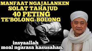 Keajaiban Solat Tahajud 40 Poe Te Eren ceramah Abuya Uci Turtusi