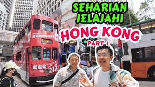 JELAJAHI HONGKONG BERSAMA TEMAN INDONESIA PART 1 | TRAVEL VLOG