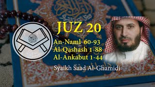 Murottal Juz 20 - Syaikh Saad Al-Ghamidi - arab, latin & terjemah