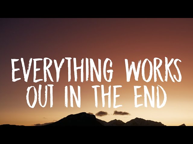 Kodaline - Everything Works Out In The End (Lyrics) class=