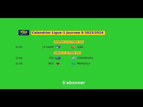 CALENDRIER LIGUE-1 JOURNEE 9 2023/2024 