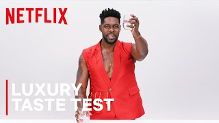 Luxury Taste Test | Young, Famous & African | Season 2 | Netflix