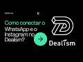 Como conectar o WhatsApp e o Instagram no Dealism?