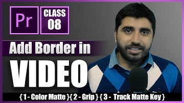 How to Add Border in Video Adobe Premiere Pro 2021 | Class 8 | Film Editing School