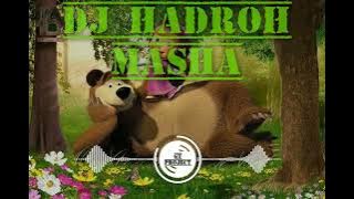 Dj HADROH MASHA VIRAL TIKTOK