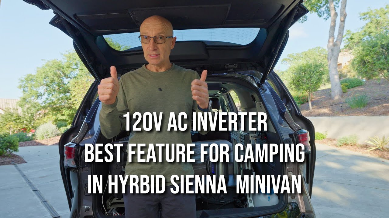 120V AC Inverter - Best Feature for Camping in Hybrid Sienna Minivan