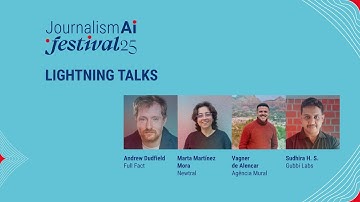 JournalismAI Festival 2025 | Lightning Talks Day 2