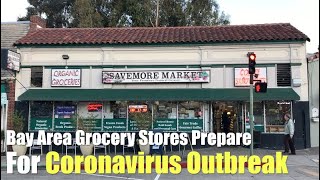 Bay Area Grocery Stores Prepare for Coronavirus Outbreak