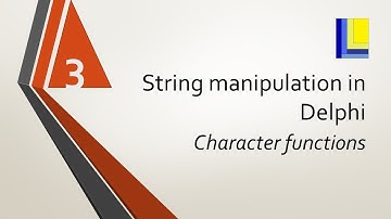 String Handling in Delphi (part 3) Character Functions