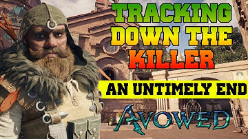 An Untimely End Quest (Tracking Down Ygwulf) - Avowed