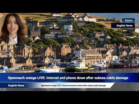 Storing Openreach: internet en telefoon uitgevallen na schade aan onderzeese kabel
