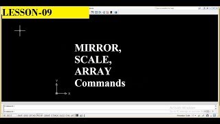 MIRROR, SCALE, ARRAY Commands used in AutoCAD# lesson 09